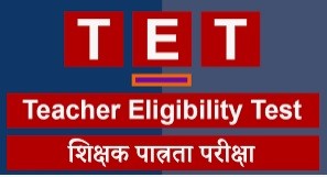 Teacher Eligibility Test ( TET )